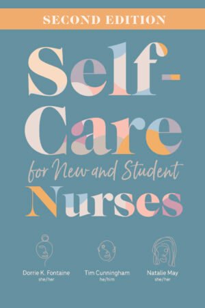Self-Care for New and Student Nurses, Second Edition